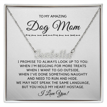 To My Dog Mom-"My Promise" Personalized Name Necklace