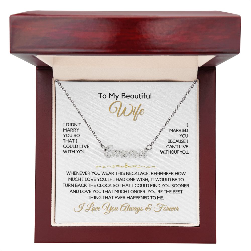 To My Wife-"Can't Live Without You" Personalized Name Necklace