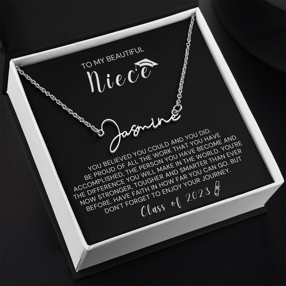 Class of 2023-"My Beautiful Niece" Signature Name Necklace