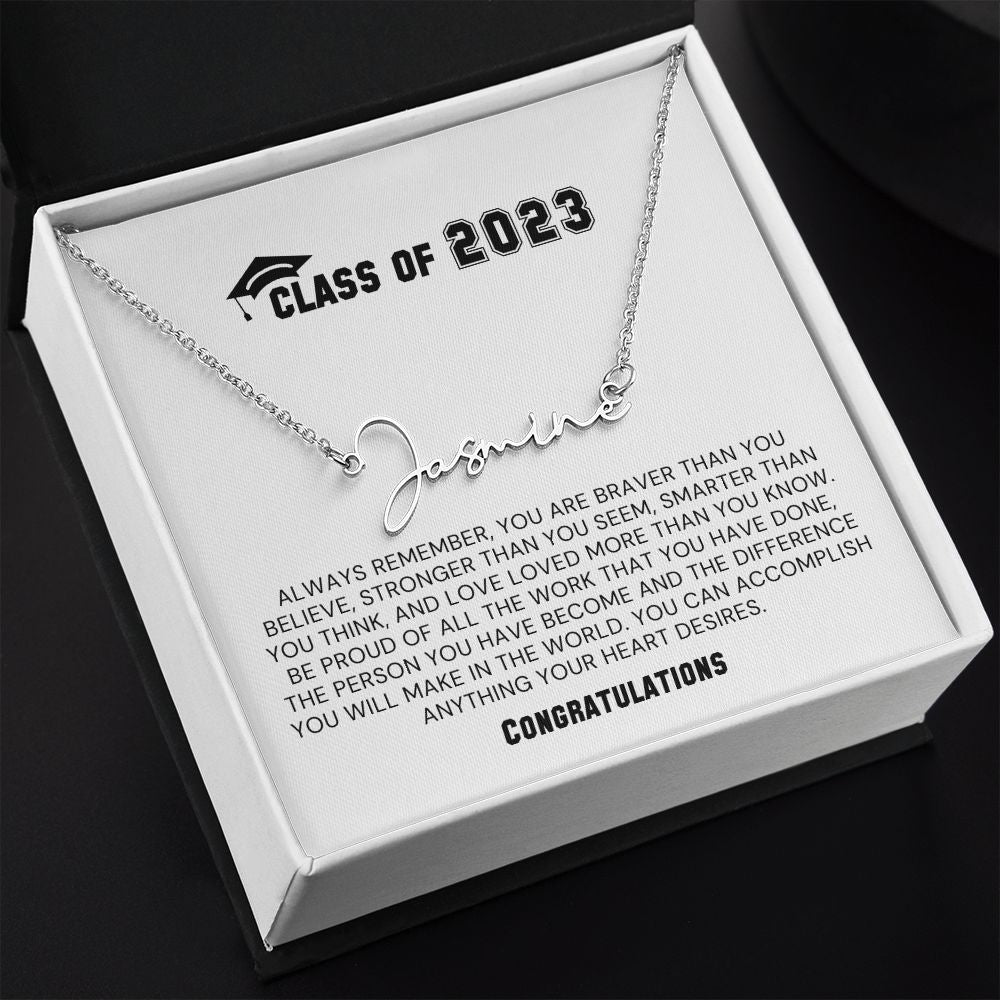 Class of 2023-"You Are Brave" Signature Name Necklace