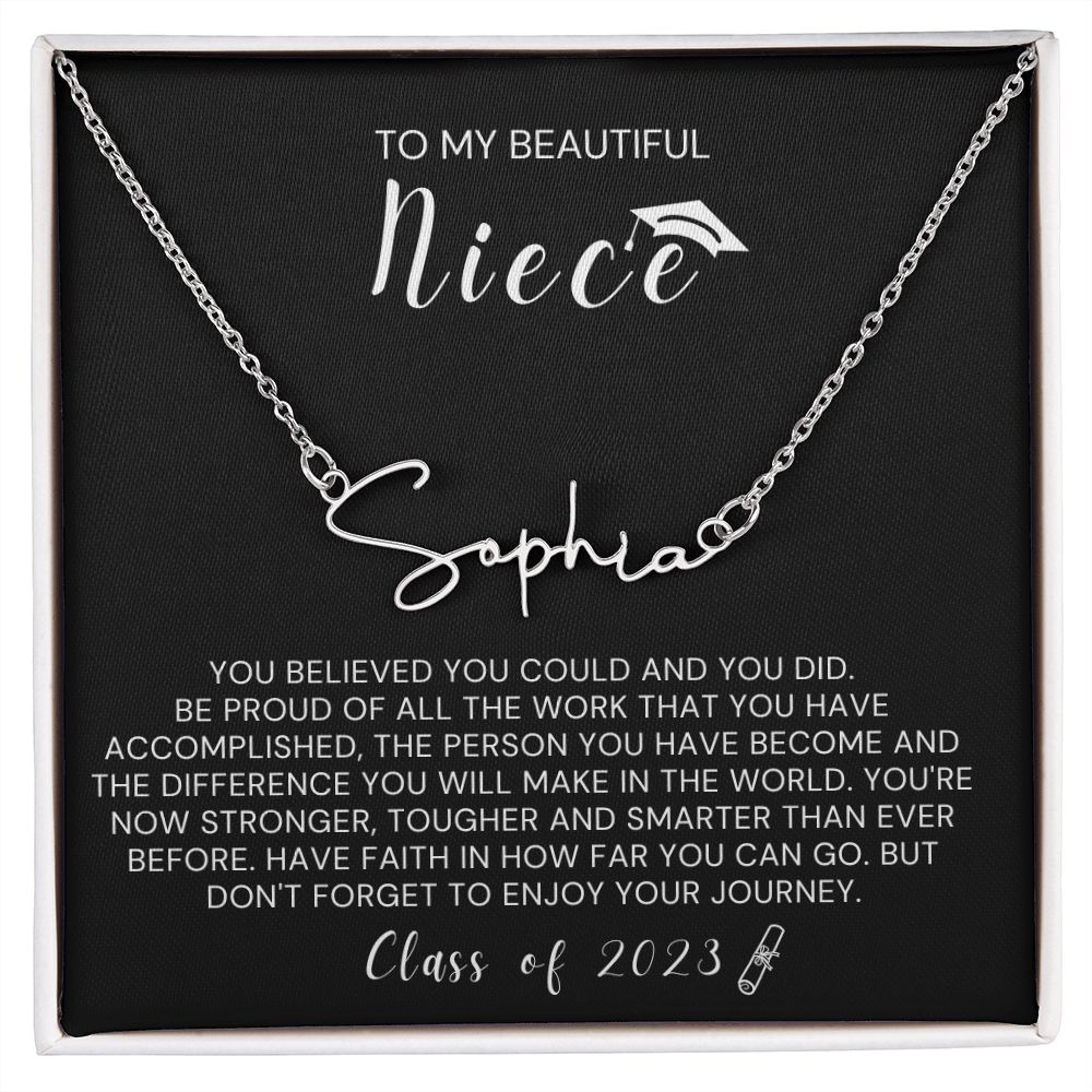 Class of 2023-"My Beautiful Niece" Signature Name Necklace