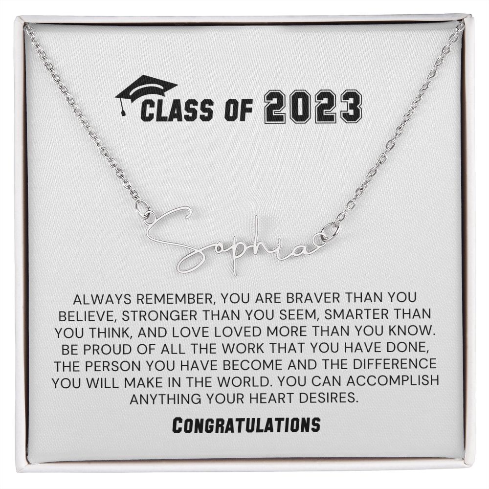 Class of 2023-"You Are Brave" Signature Name Necklace