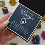 To My Daughter-"Always In My Heart" Forever Love Necklace