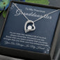 To My Precious Granddaughter-"Your Love Shines" Forever Necklace
