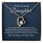 To My Daughter-"Always Full Of My Love" Forever Love Necklace