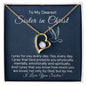 To My Sister in Christ-"My Prayer For You" Forever Love Necklace