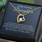 To My Daughter-"Always Full Of My Love" Forever Love Necklace