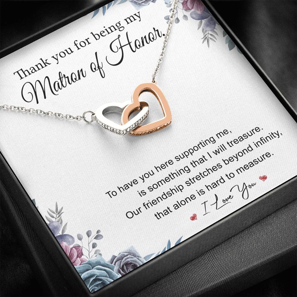 To My Matron of Honor-"I Will Treasure You" Heart Necklace
