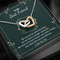 To My Best Friend-"Best Friends by Choice" Hearts Necklace