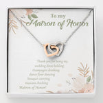 Thank You for Being My "Everything" Matron of Honor-Hearts Necklace
