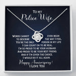 To My Police Wife-I Will Always Choose You-Happy Anniversary