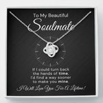 To My Beautiful Soulmate-"Make You Mine" Love Knot Necklace