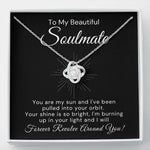 To My Beautiful Soulmate-"You Are My Sun" Love Knot Necklace