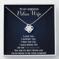 To My Gorgeous Police Wife, I Will Walk The Thin Blue Line-Love Knot Necklace