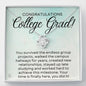 Congrats College Grad-"You Survived" Necklace