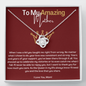 To My Amazing Mother-"Your Support" Necklace