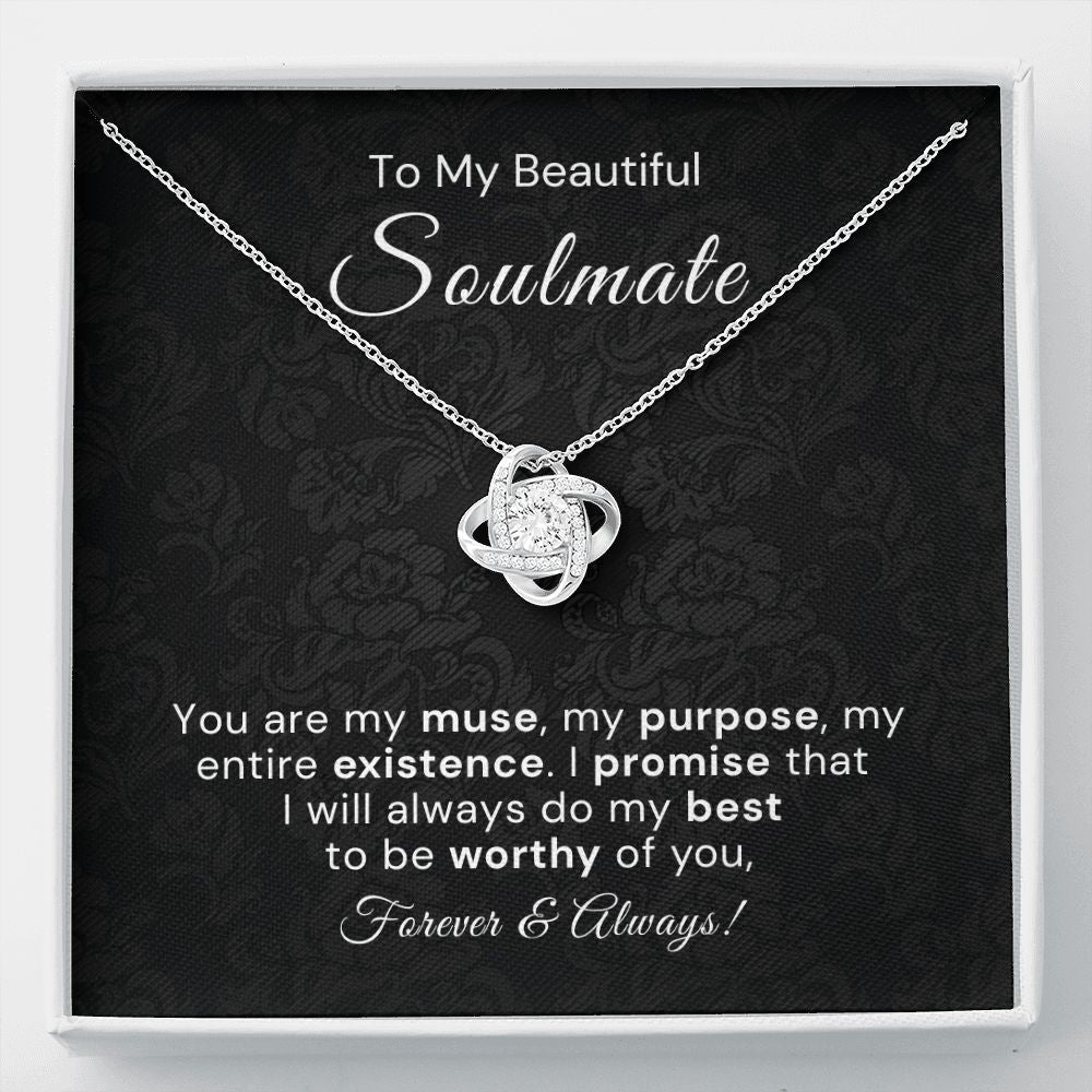 To My Beautiful Soulmate-"Worthy of You" Love Knot Necklace
