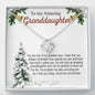 To My Amazing Granddaughter-You Brighten My Days necklace 