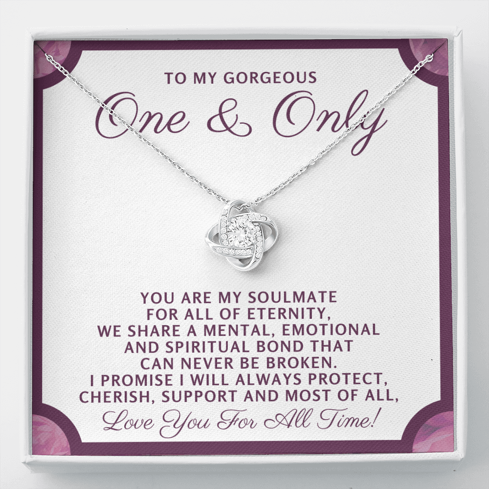 To My Gorgeous One and Only-"Love Eternal" Necklace