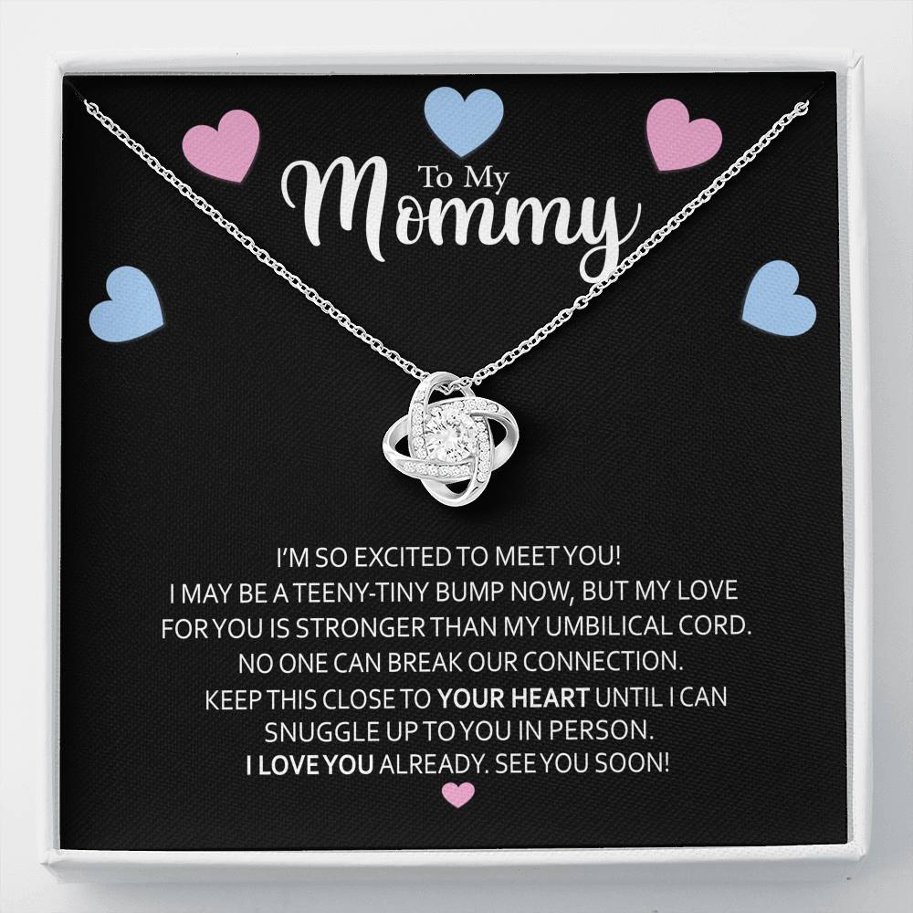 To My Mommy-"So Excited to Meet You" Love Necklace