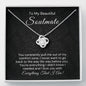 To My Beautiful Soulmate-"You Are Everything" Love Knot Necklace