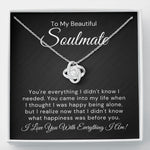 To My Beautiful Soulmate-"You're My Everything" Love Knot Necklace
