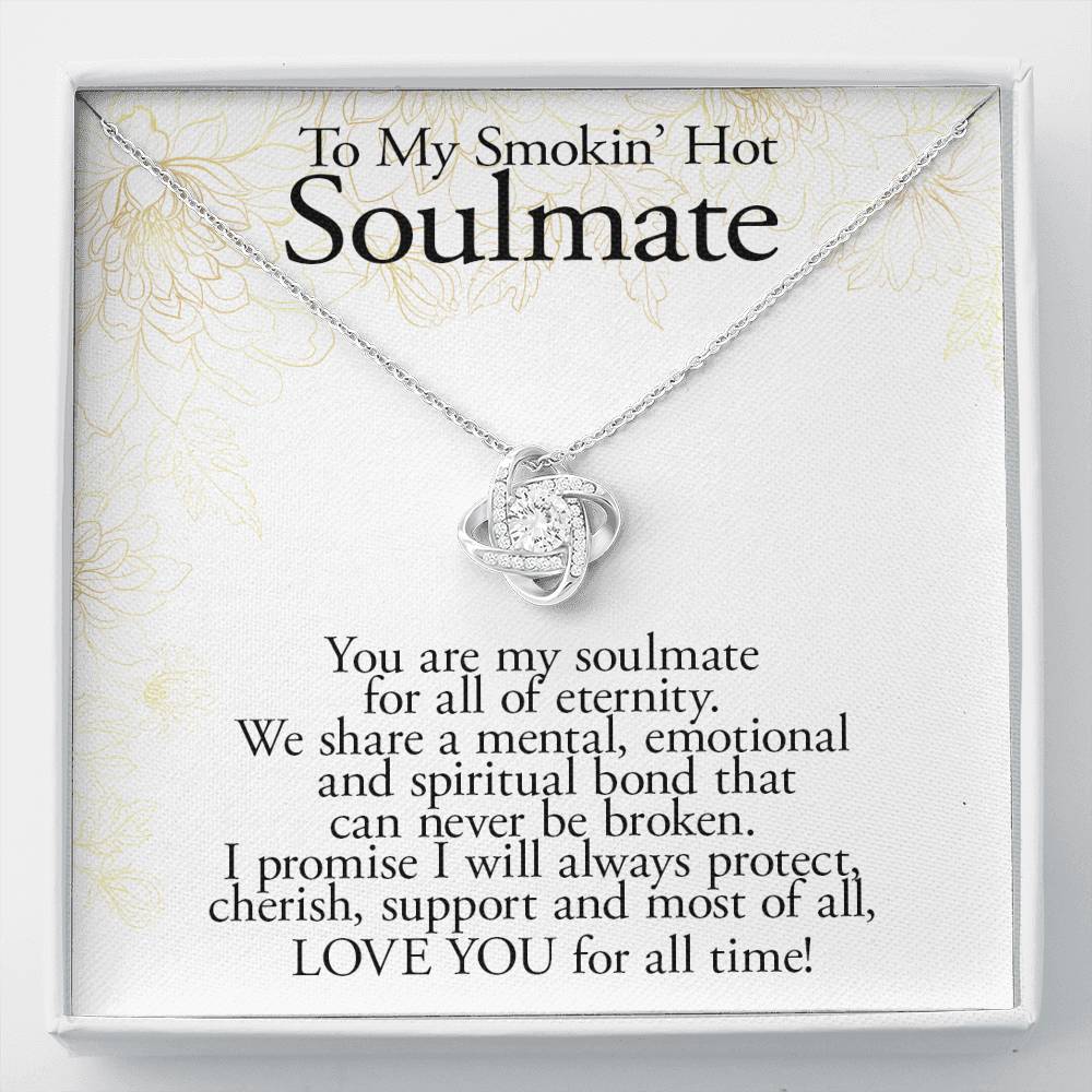 To My Smokin' Hot Soulmate-For Eternity-Necklace