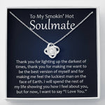 To My Soulmate-"Light Up the Dark" Necklace