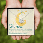 To The New Mom-"Your Precious Baby" Necklace