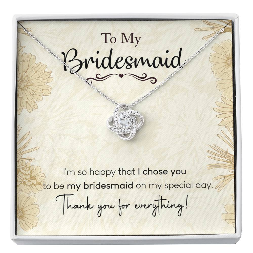 To My Bridesmaid-I Chose You Necklace