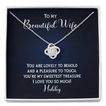 To My Beautiful Wife-"Sweetest Treasure" Necklace