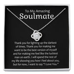 To My Soulmate-"You Light Up the Dark" Necklace