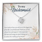 I'm So Lucky to Have You as My Bridesmaid-Necklace
