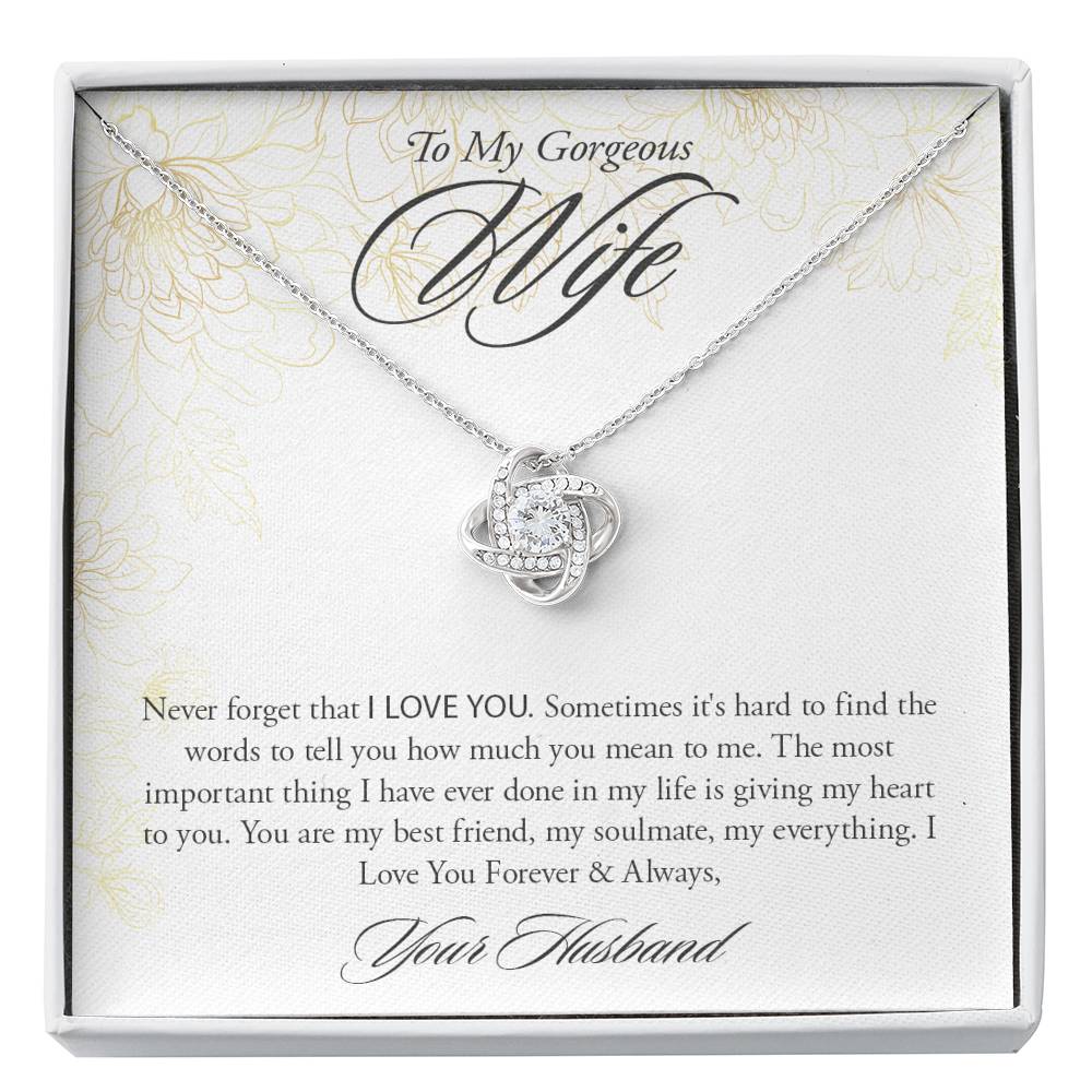 To My Gorgeous Wife-"Never Forget That I Love You" Necklace