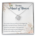 I'm So Lucky to Have You as My Maid of Honor-Necklace
