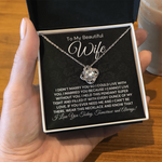 To My Beautiful Wife-"Cannot Live Without You" Necklace
