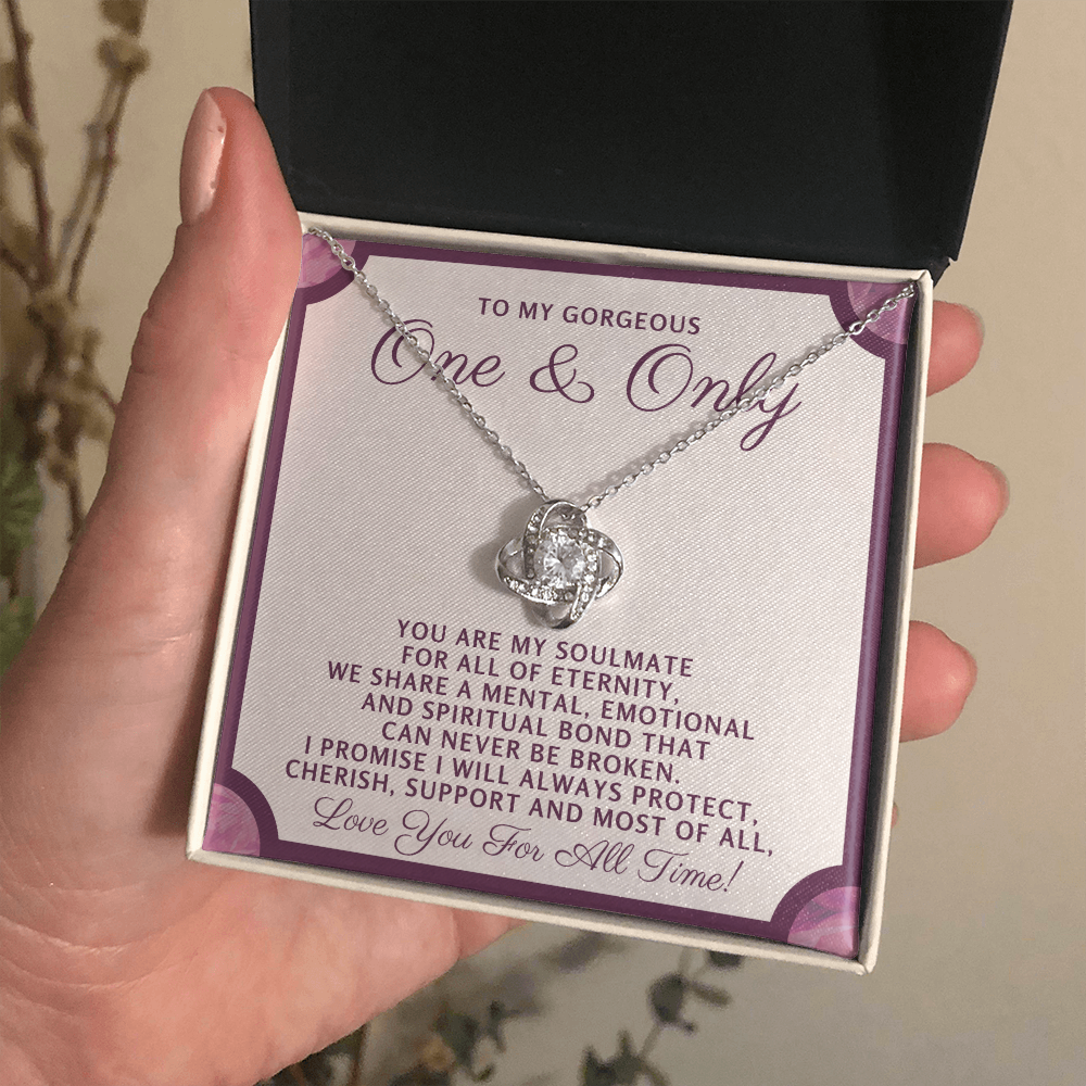 To My Gorgeous One and Only-"Love Eternal" Necklace
