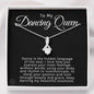 To My Dancing Queen-"Your Passion and Love" Alluring Necklace