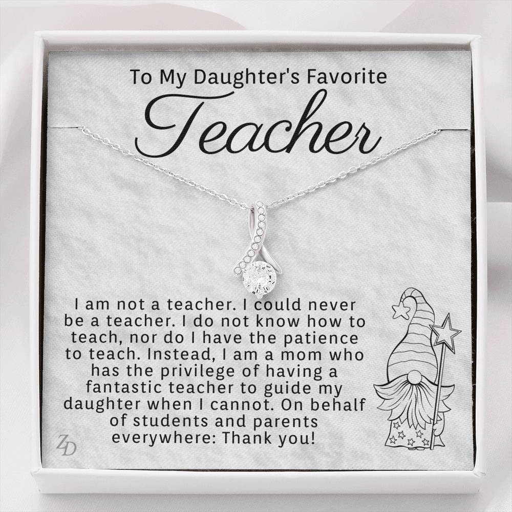To My Daughter's Favorite Teacher-"Thank You" Alluring Necklace