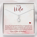 To My Wife-"I Wish I Had Found You Sooner" Alluring Necklace