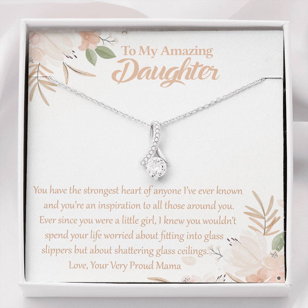 To My Amazing Daughter-"Strongest Heart" Alluring Necklace