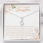 To My Amazing Daughter-"Strongest Heart" Alluring Necklace