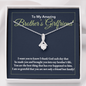 To My Brother's Girlfriend-"You Are Family" Alluring Necklace