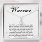 You Are a Warrior-"You Will Rise" Alluring Necklace
