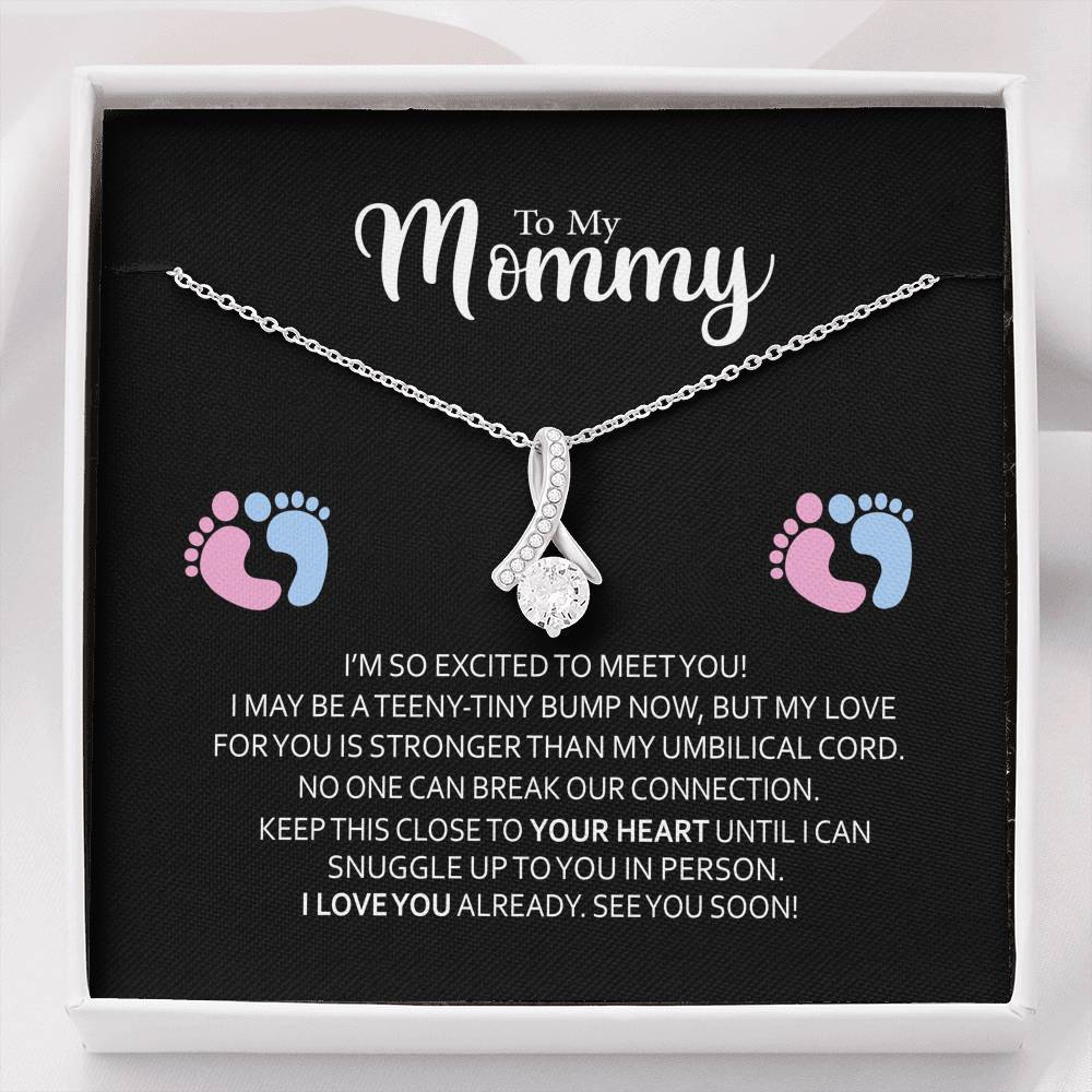 To My Mommy-"So Excited to Meet You" Necklace