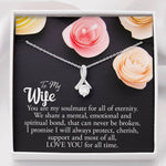 To My Wife-"For All Eternity" Necklace