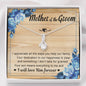Mother of Groom-"I Will Love Him Forever" Alluring Necklace