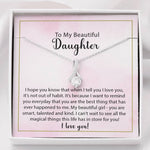 To My Beautiful Daughter-"Magical Life" Alluring Necklace