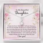 To My Beautiful Daughter-"Best Thing" Alluring Necklace