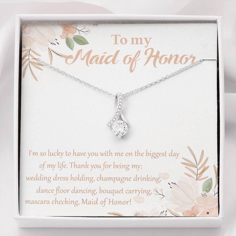 To My Maid of Honor-"I'm Lucky I have You" Alluring Necklace